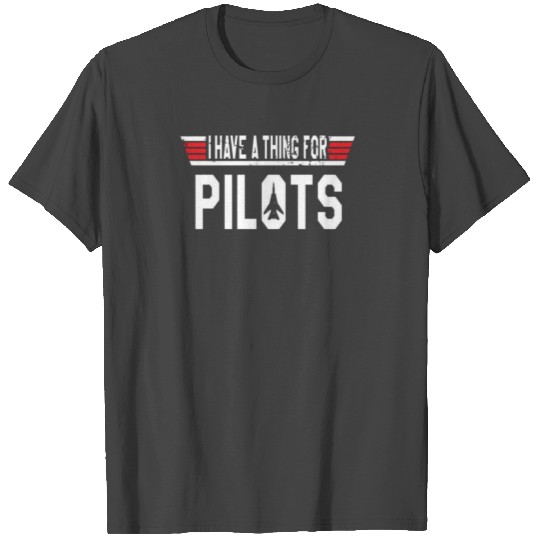 I have a thing for Pilots T Shirts InPixio