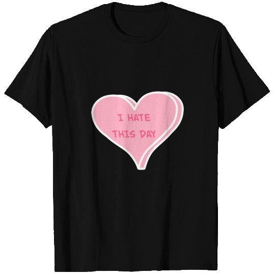 Anti-Valentine's Day Funny Conversation Heart T Shirts