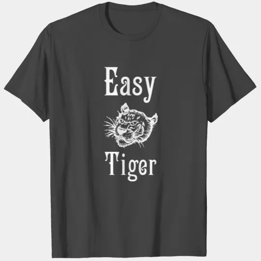 Easy Tiger T Shirts