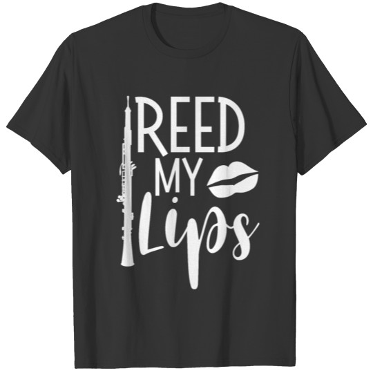 Reed my lips Funny Oboe Gift for Band Orchestra T Shirts