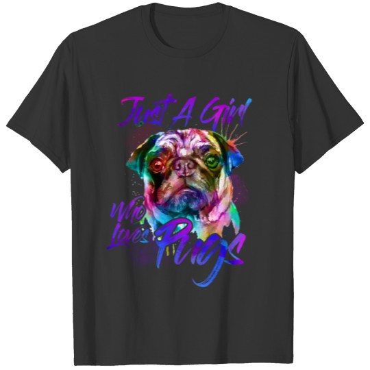 Just A Girl Who Loves Pugs Watercolor T-shirt