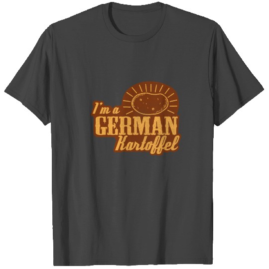 Funny I am a German Potato Gift T Shirts