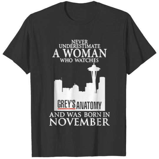 never underestimate a woman who watches grey s ant T-shirt