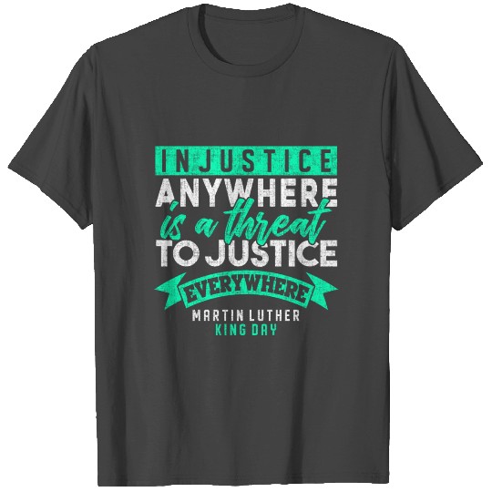 Martin Luther King Day T Shirts