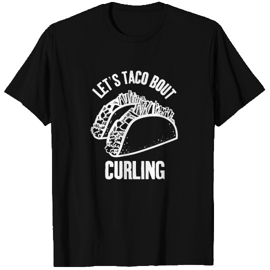 Let's Taco Bout Curling Geschenk Gift Curl T Shirts