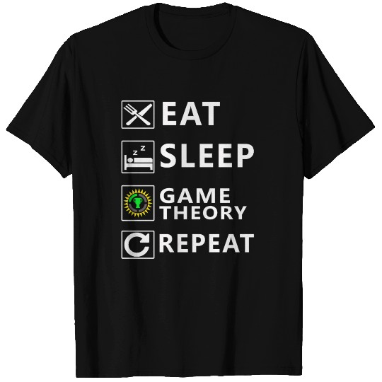 Eat Sleep Game Theory Repeat - Nerds Daily Life T Shirts