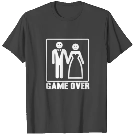 GAME OVER AFTER WEDDING! GIFT IDEA T Shirts