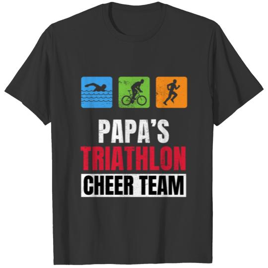 Papas Triathlon Supporters Family Cheer T-shirt