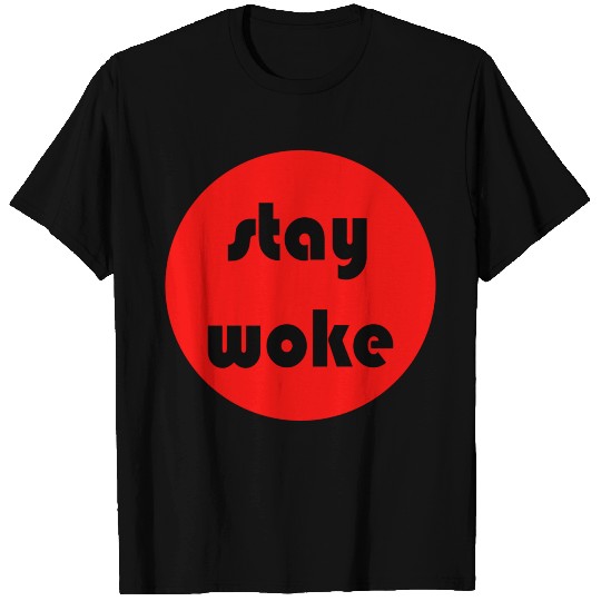 stay woke T Shirts