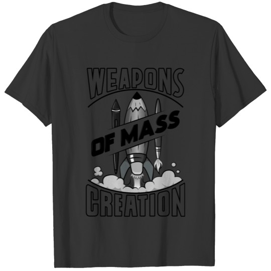 Weapons Of Mass Creation T-shirt