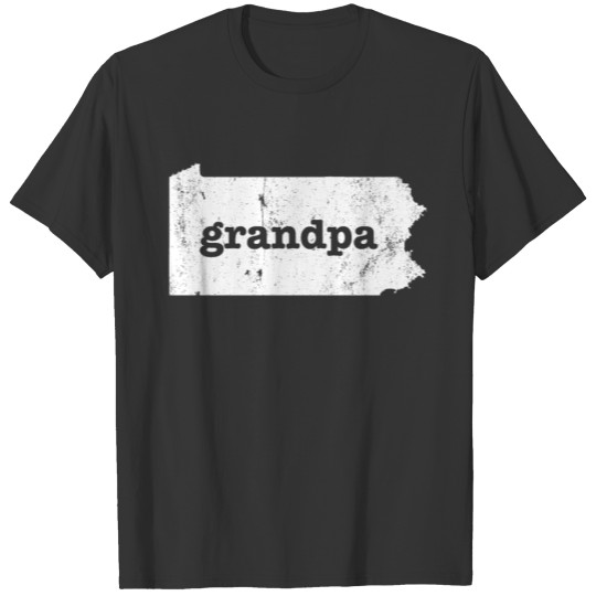 Pennsylvania Grandpa Tshirt Papaw T Shirts Pop T-shirt