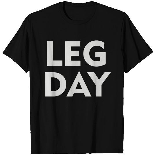 Leg Day T Shirts