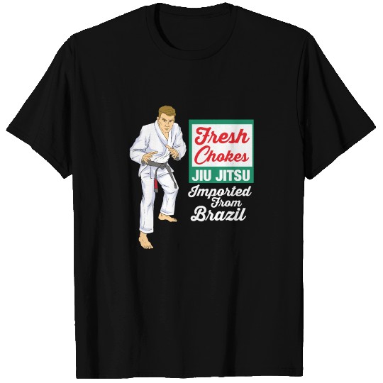 JIU JITSU: Fresh Chokes Gift Brazilian Jiu Jitsu T Shirts