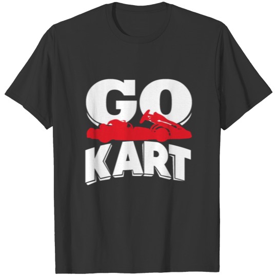 Go kart racer racing car gift T-shirt