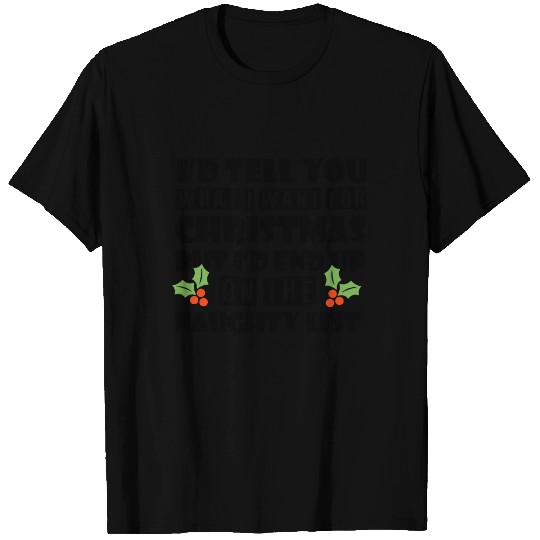 Sexy Mistletoe Christmas single naughty gift T Shirts