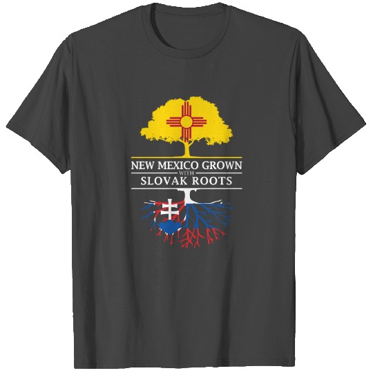 New Mexico Grown with Slovak Roots Slovakia Design T Shirts