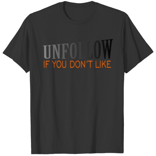 unfollow T-shirt