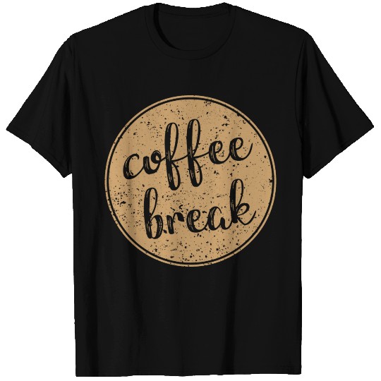 Coffee break circle brown Design T Shirts
