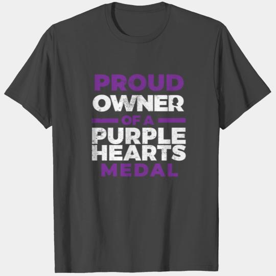 Proud Owner Purple Hearts Medal Armed Forces T Shirts