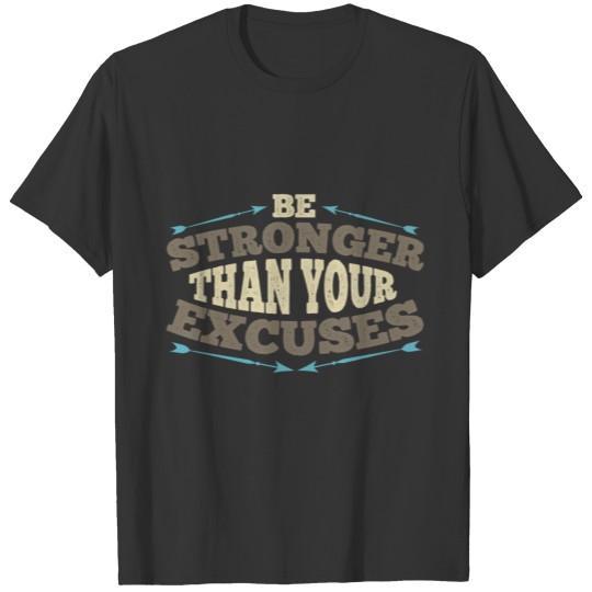 Motivation Quote T-shirt