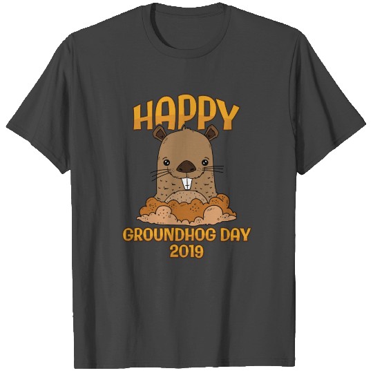 Happy Groundhog Day 2019 T Shirts
