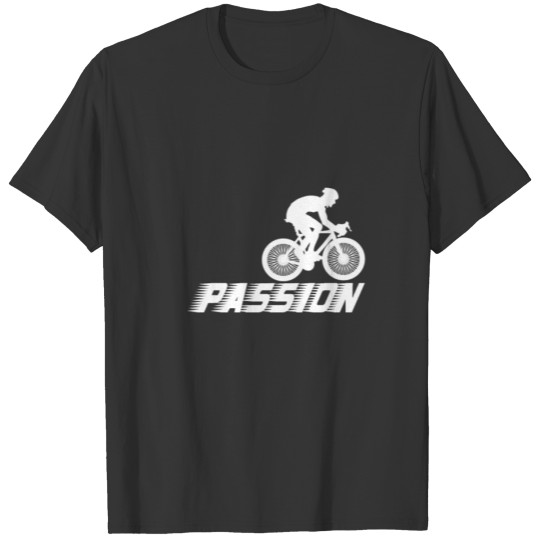 Bicycle Shirt - Cycling - Bike - Passion T-shirt