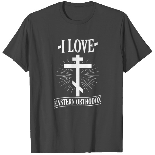 I Love Eastern Orthodox Christianity Jesus Gift T Shirts