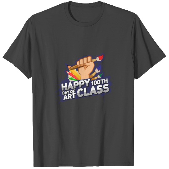 Happy 100th Day of Art Class T Shirts