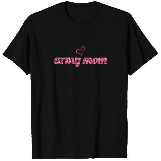Proud Army Mom - Army Mother Camouflage T Shirts