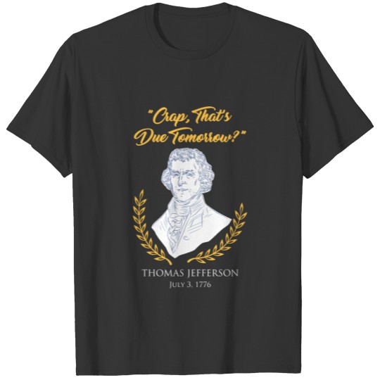 Funny American History Jefferson teacher T Shirts