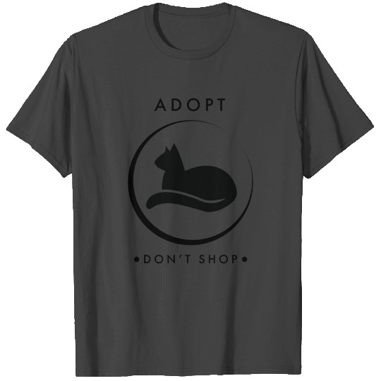 Adopt Dont Shop Cat Animal Care T Shirts