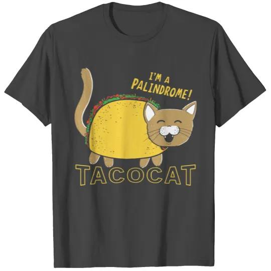 TACO CAT T Shirts