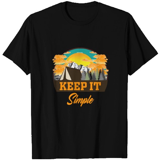 Just keep it simple T Shirts