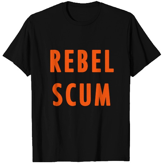 REBEL SCUM T Shirts