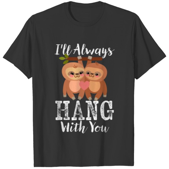 Wife to Husband Valentine's day Gift Cute Sloths T-shirt