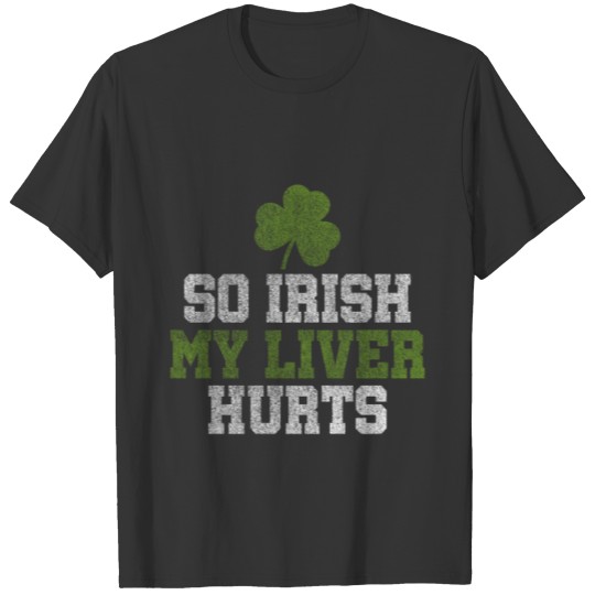Ireland Happy St Patrick's Day 2019 shamrock liver T-shirt