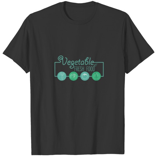 Vegetable Fresh Healthy Food Gift Gift Idea T-shirt