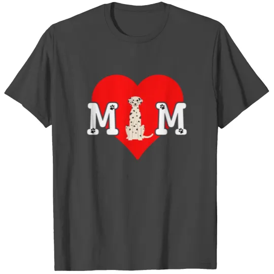 Dog Mom Heart Paw Prints Dalmatian T Shirts
