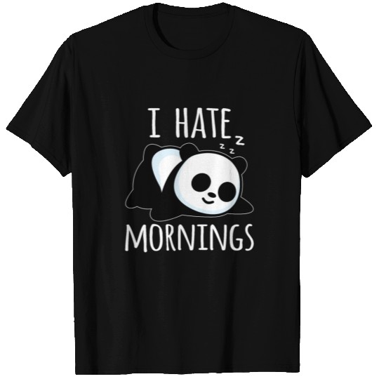 I hate Mornings bamboo panda zoo fun animal T Shirts