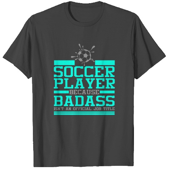 Soccer Player Soccer Team Soccer Rugby Goal Gift T Shirts