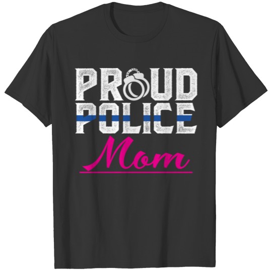 Proud Police Mom T Shirts! Thin Blue Line Shop