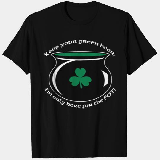 Kelly green hereforthepot T T Shirts