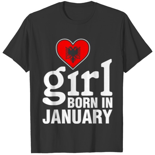 Albanian Girl Born In January T-shirt