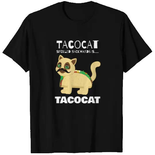 Tacocat Spelled Backwards Taco Cat Tacos Food T Shirts