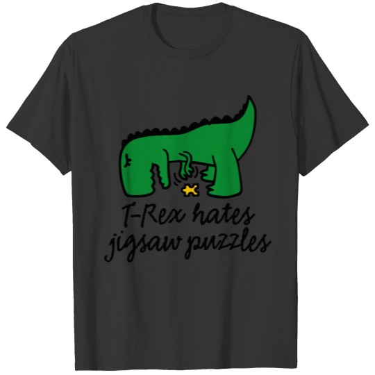 T-Rex hates jigsaw puzzles puzzle lovers dinosaur T Shirts