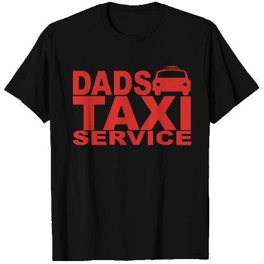DAD TAXI FUNNY T Shirts