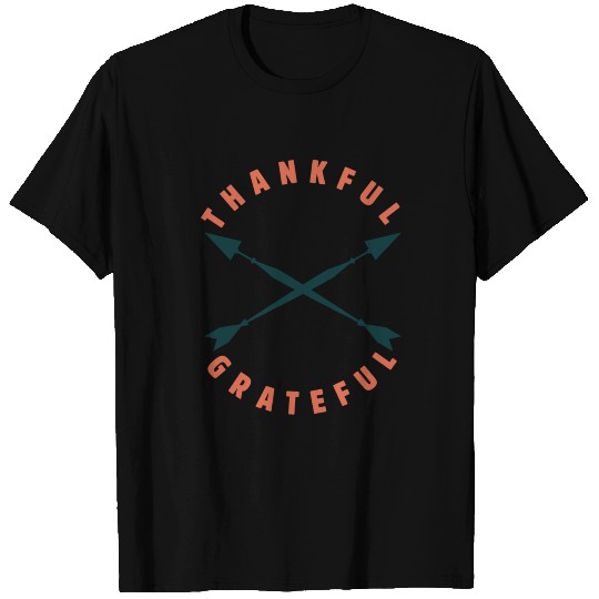 Thankful and grateful T Shirts