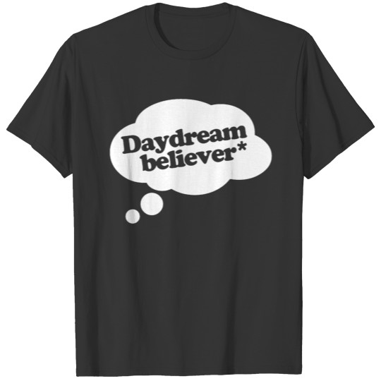 Daydream Believer T-shirt
