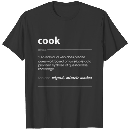 Cook Funny Job Definition Gift T-shirt