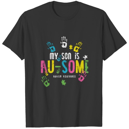 My Son is Au-some Autism Awareness Shirt T-shirt
